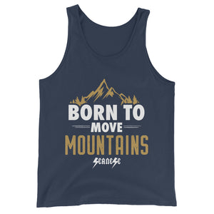 Unisex  Tank Top---Born to Move Mountains---Click for more shirt colors
