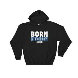 Hooded Sweatshirt---Born Extraordinary---Click for more shirt colors