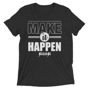 Upgraded Soft Short sleeve t-shirt---Make It Happen---Click for more shirt colors