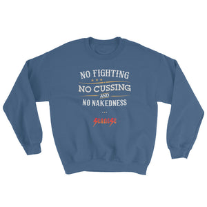 Sweatshirt---No Fighting White Design---Click for more shirt colors