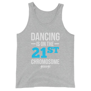 Unisex  Tank Top---Dancing is on the 21st Chromosome Blue/White Design---Click for more shirt colors