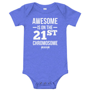EU/UK ONLY Baby Onesie---Awesome is on the 21st Chromosome---Click for more colors