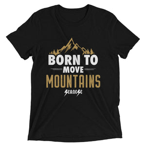 Upgraded Soft Short sleeve t-shirt---Born to Move Mountains---Click for more shirt colors