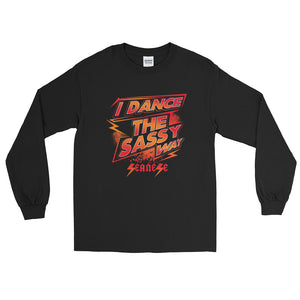 Long Sleeve WARM T-Shirt---I Dance The Sassy Way Red/Orange Design---Click for more shirt colors