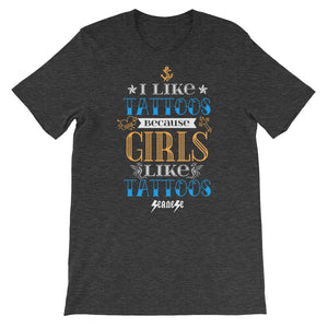 Short-Sleeve Unisex T-Shirt---I Like Tattoos---Click for more shirt colors