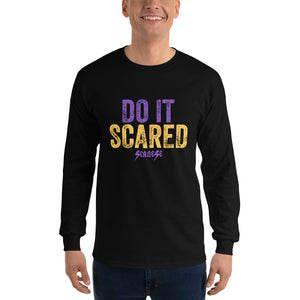 Men’s Long Sleeve Shirt---Do It Scared---Click for more shirt colors