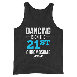 Unisex  Tank Top---Dancing is on the 21st Chromosome Blue/White Design---Click for more shirt colors