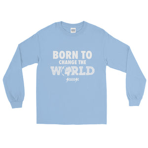 Long Sleeve T-Shirt---Born To Change The World---Click for more shirt colors
