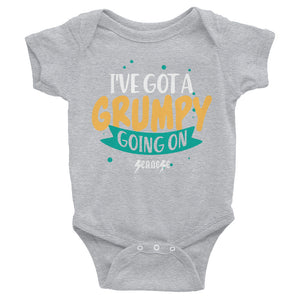 Infant Bodysuit---I've Got a Grumpy Going On---Click for more shirt colors