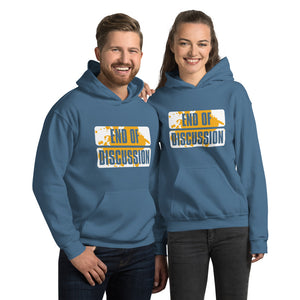 Unisex Hoodie---End of Discussion---Click for more shirt colors