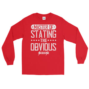 Long Sleeve T-Shirt---Master of Stating the Obvious---Click for more shirt colors