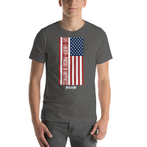 Short-Sleeve Unisex T-Shirt---Vertical Life Liberty Pursuit of Happiness---Click for more shirt colors
