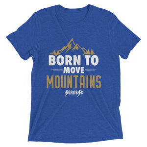 Upgraded Soft Short sleeve t-shirt---Born to Move Mountains---Click for more shirt colors