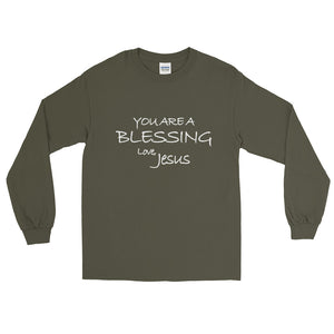 Long Sleeve T-Shirt---You Are a Blessing Love, Jesus---Click for more shirt colors