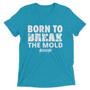 Upgraded Soft Short sleeve t-shirt---Born to Break the Mold---Click for more shirt colors