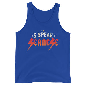 Unisex  Tank Top---I Speak Seanese---Click for more shirt colors