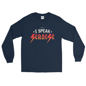 Long Sleeve  WARM T-Shirt---I Speak Seanese Red/White Design---Click for more shirt colors