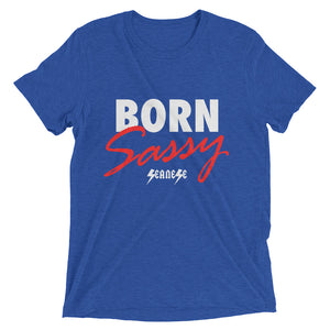 Upgraded Soft Short sleeve t-shirt---Born Sassy---Click for more shirt colors
