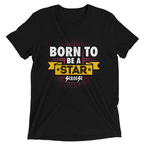 Upgraded Soft Short sleeve t-shirt---Born to Be A Star--Click to see more shirt colors