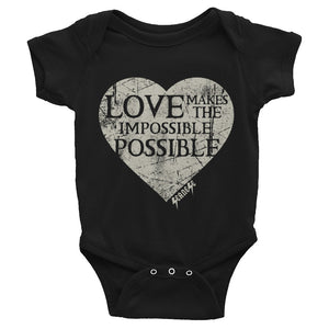 Infant Bodysuit---Love Makes the Impossible Possible