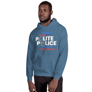 Unisex Hoodie---Polite Police---Click for more shirt colors