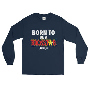 Long Sleeve T-Shirt---Born to Be A Rockstar---Click to see more shirt colors
