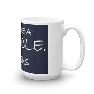 Mug---You Are A Miracle. Love, Jesus