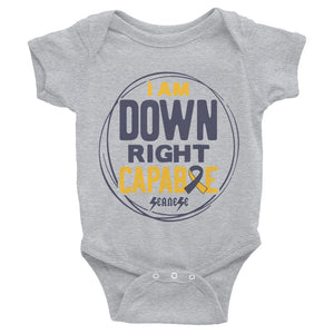 Infant Bodysuit---I Am Down Right Capable---Click for More Shirt Colors