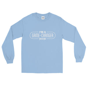 Long Sleeve T-Shirt---I'm A Game-Changer---Click for more shirt colors