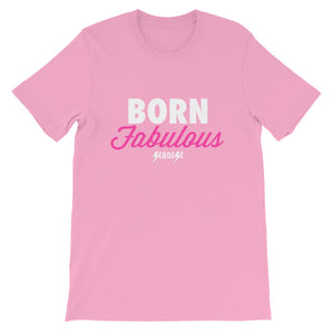 Short-Sleeve Unisex T-Shirt---Born Fabulous---Click for more shirt colors
