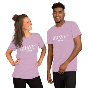 Short-Sleeve Unisex T-Shirt---21Brave---Click for more shirt colors