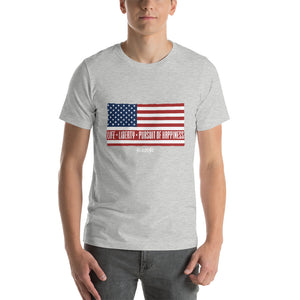 Short-Sleeve Unisex T-Shirt---Short-Sleeve Unisex T-Shirt---Life, Liberty, Pursuit of Happiness---Click for more shirt colors