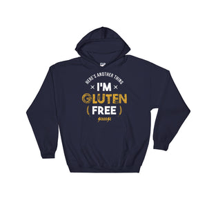 Hooded Sweatshirt---I'm Gluten Free---Click for more shirt colors