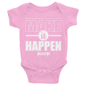 Infant Bodysuit---Make It Happen---Click for more shirt colors