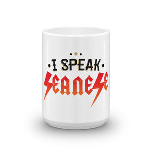 Mug---I Speak Seanese