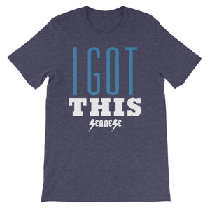 Short-Sleeve Unisex T-Shirt---I Got This--Click for more shirt colors