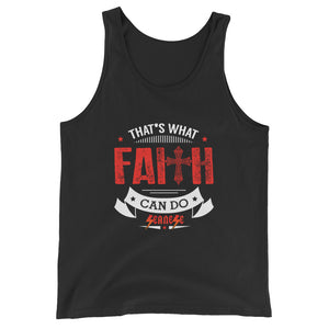Unisex  Tank Top---That's What Faith Can Do Red/White Design---Click for more shirt colors