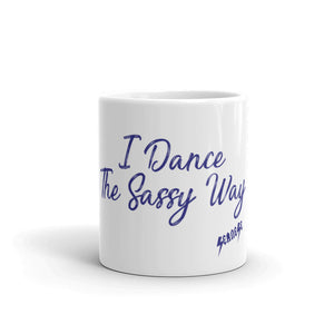 Mug---I Dance The Sassy Way Purple Design