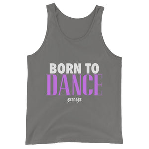 Unisex  Tank Top---Born to Dance---Click for more shirt colors