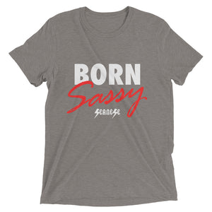 Upgraded Soft Short sleeve t-shirt---Born Sassy---Click for more shirt colors
