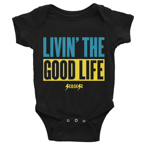Infant Bodysuit--Livin' The Good Life