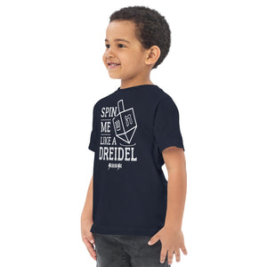 Toddler jersey t-shirt---Spin Me Like a Dreidel---Click for More Shirt Colors