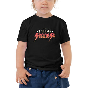 Toddler Short Sleeve Tee---I Speak Seanese---Click for more shirt colors