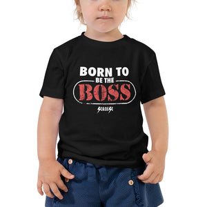 Toddler Short Sleeve Tee---Born To Be the Boss---Click For More Shirt Colors