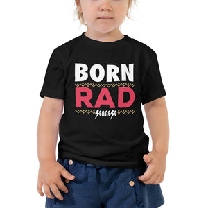 Toddler Short Sleeve Tee---Born Rad---Click for More Shirt Colors