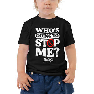 Toddler Short Sleeve Tee---Who's Going to Stop Me?---Click for More Shirt Colors
