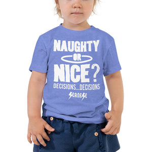 Toddler Short Sleeve Tee---Naughty or Nice Decisions Decisions---Click for More Shirt Colors