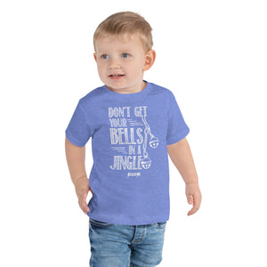 Toddler Short Sleeve Tee---Don't Get Your Bells in a Jingle---Click for More Shirt Colors