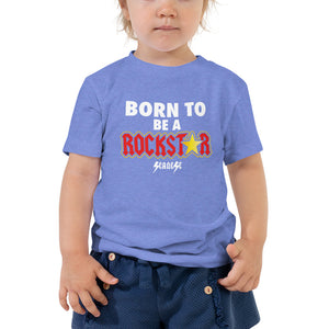 Toddler Short Sleeve Tee---Born to Be a Rockstar---Click for More Shirt Colors