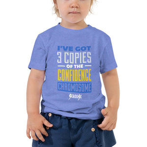 Toddler Short Sleeve Tee---I've Got 3 Copies of he Confidence Chromosome---Click for more shirt colors
